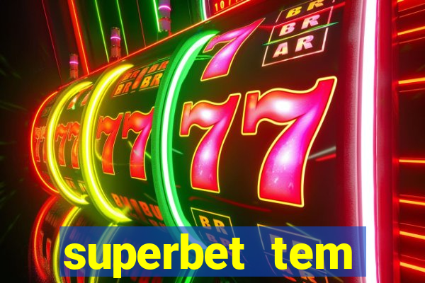 superbet tem pagamento antecipado